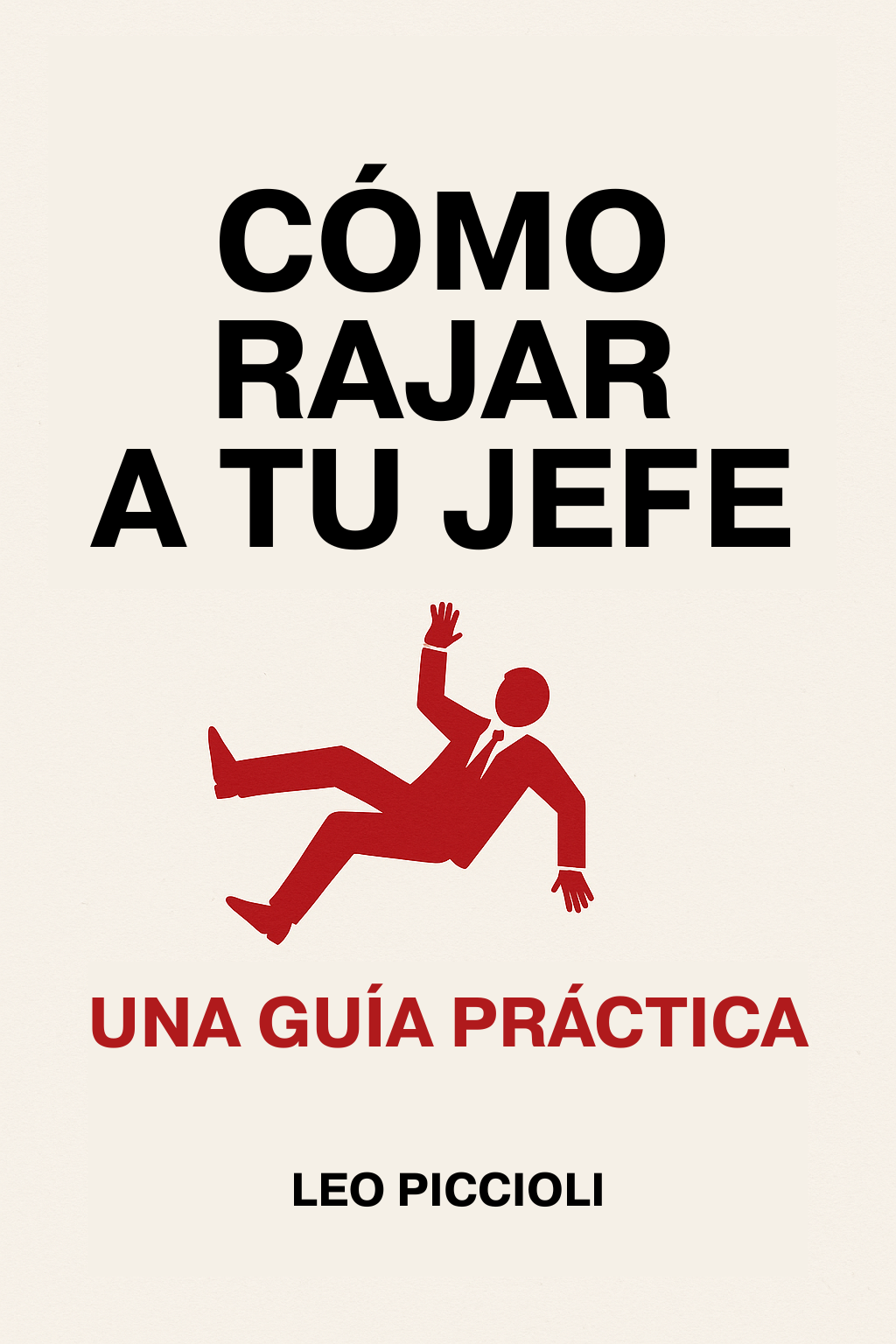 Cómo Rajar a Tu Jefe - Tapa del libro